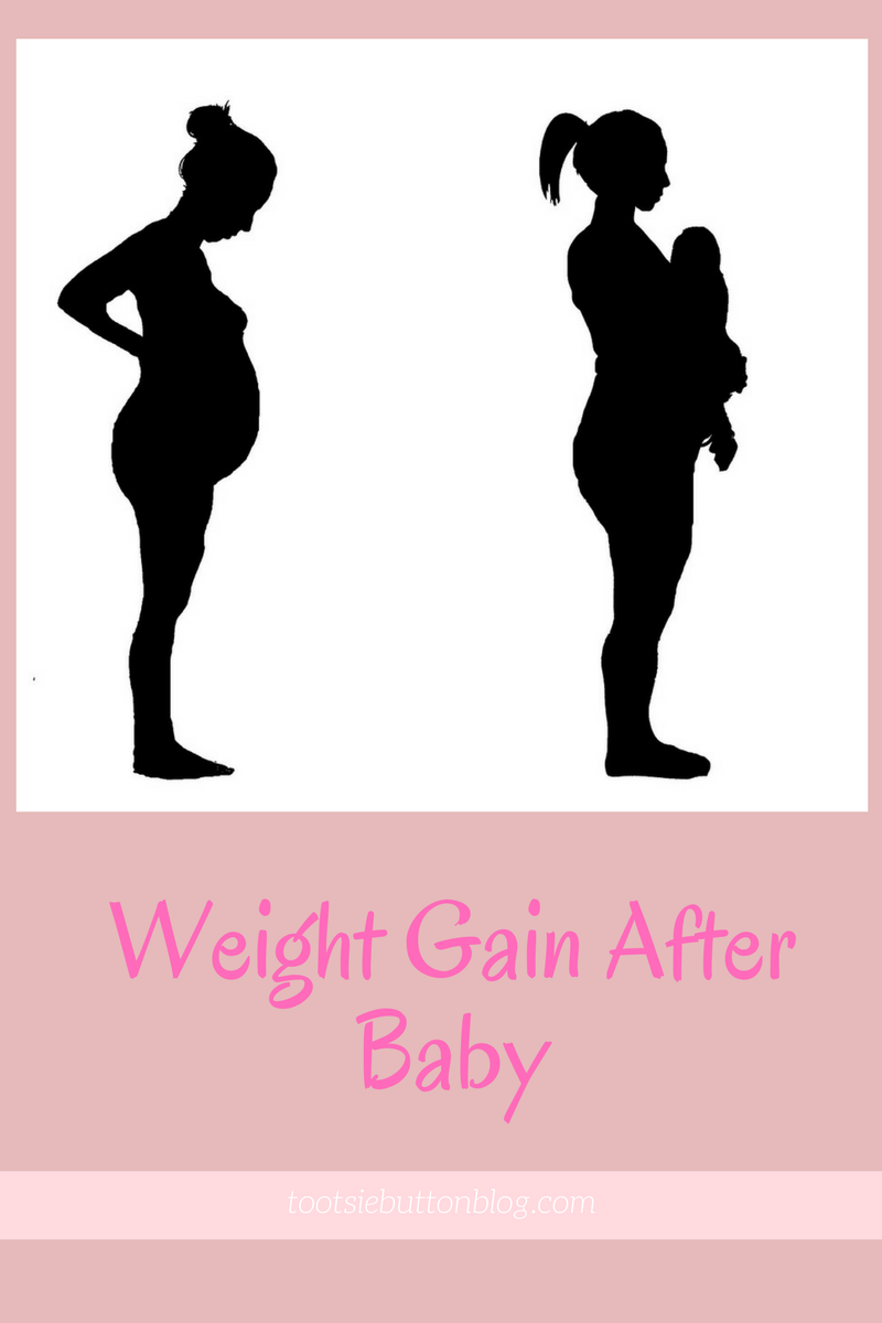 Post-Pregnancy weight gain - Tootsiebuttonblog